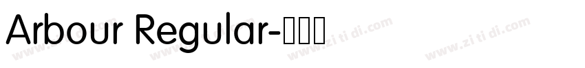 Arbour Regular字体转换 Arbour Regular字体转换